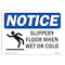 Signmission OSHA Sign, Slippery Floor When Wet Or Cold With, 10in X 7in Rigid Plastic, 10" W, 7" H, Landscape OS-NS-P-710-L-18340 - alternate 1